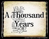 A Thousen Years