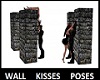 Wall Kisses w Poses