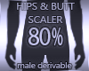 Hips & Butt Scaler 80%