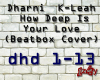 Dharni- How Deep Is Your