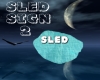 Sled Sign 2