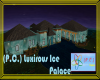 (P.C.) Luxury Ice Palace