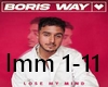 Boris Way -Lose My Mind