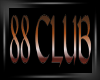 88 Club Sign