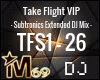 Take Flight VIP DJ Remix