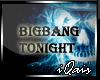Bigbang Tonight Dubstep