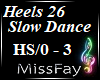 ! Heels 26 Slow Dance !