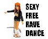 sexy and free rave dance