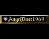 Custom AngelDust1969 TAG