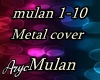 Metal Cover Mulan