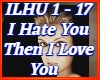 I Hate U Then I Love U