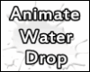 Animate Water Drop