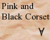 {A}Pnk/blck corset