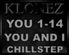 Chillstep - You And I