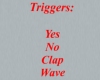 Yes, No, Clap, Wave sign