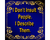 Don't Insult, describe