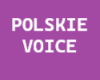 POLSKIE VOICE