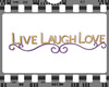 Live Laugh Play Sing