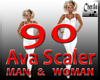 ava scaler man/woman -90
