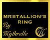 MRSTALLION'S RING