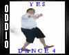 ! 0 YES Dance 4 !