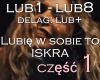 Lubie w sobie to ISKRA 1