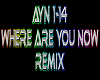 Where R U Now remix