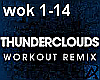 Thunderclouds- Workout