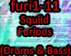 Squiid - Furious
