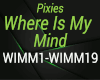 Where Is My Mind