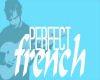 perfect french