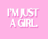 Just A Girl
