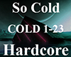 So Cold (2/2)