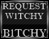 request W1TCHY