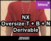 NX Oversize T + B + N