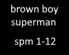 brown boy superman