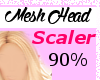 MeshHead Scaler 90%