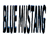Blue Mustang 3D Sign