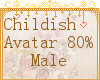 ø Childish 80% M
