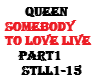 Queen-sombody to love 1