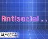 Aly! Antisocial headsign