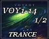 *X Voy1-14-1/2-TRANCE