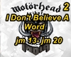 I Don't Believe A Word