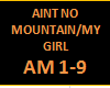 AINT NO MOUNTAIN/MY GIRL