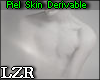 Piel Skin Derivable