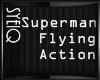 Q|Superman Flying Action
