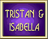 TRISTAN & ISABELLA
