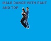 MALE DANCER /PANT/TOP