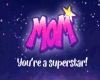 [UE] MOM A SUPERSTAR