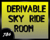 DER Sky Ride  [8 Spots]